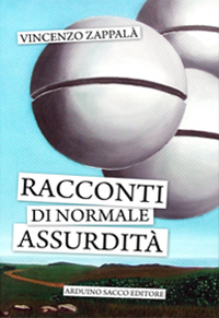 Racconti di normale assurdità